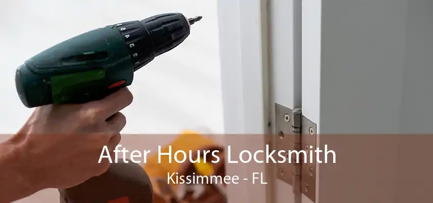 After Hours Locksmith Kissimmee - FL