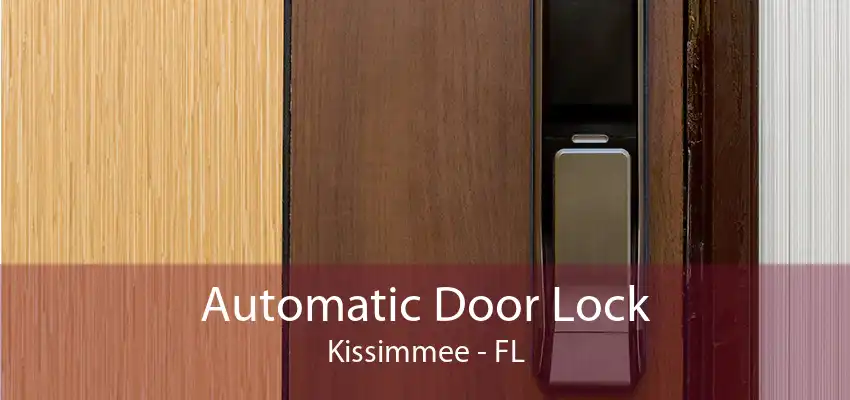 Automatic Door Lock Kissimmee - FL