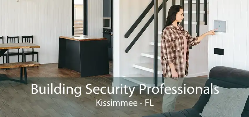 Building Security Professionals Kissimmee - FL