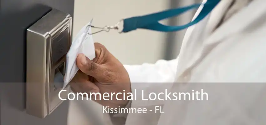 Commercial Locksmith Kissimmee - FL