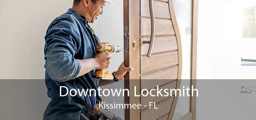 Downtown Locksmith Kissimmee - FL