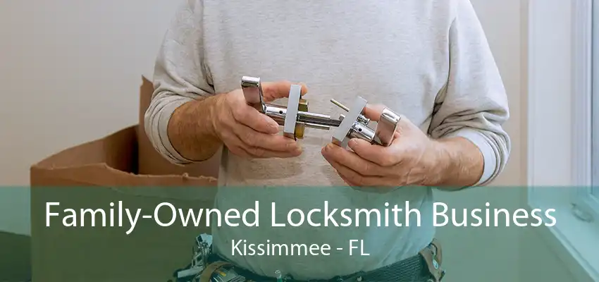 Family-Owned Locksmith Business Kissimmee - FL