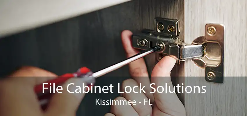 File Cabinet Lock Solutions Kissimmee - FL