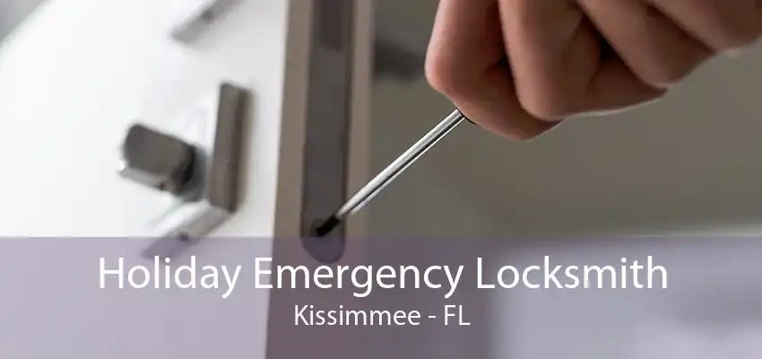 Holiday Emergency Locksmith Kissimmee - FL