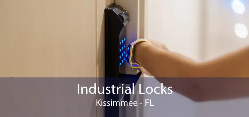 Industrial Locks Kissimmee - FL