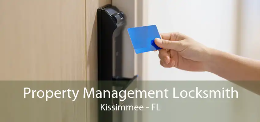 Property Management Locksmith Kissimmee - FL