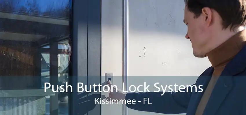 Push Button Lock Systems Kissimmee - FL