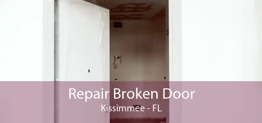 Repair Broken Door Kissimmee - FL