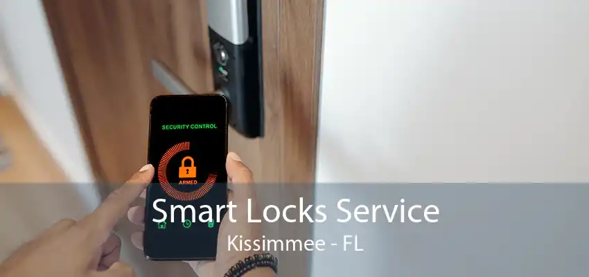 Smart Locks Service Kissimmee - FL