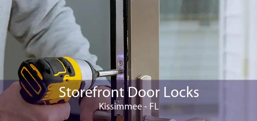 Storefront Door Locks Kissimmee - FL