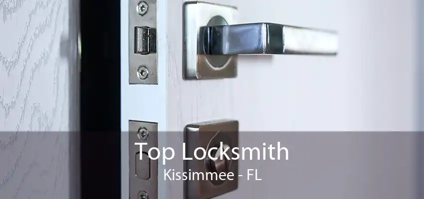 Top Locksmith Kissimmee - FL