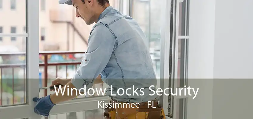 Window Locks Security Kissimmee - FL